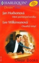 kniha Vůně pomerančovníku Osudný omyl, Harlequin 2003