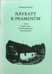 kniha Návraty k pramenům  Díl II. Kejtův potok, Novodvorský potok, Pacovský potok, Klub Českých turistů v Pacově 2005