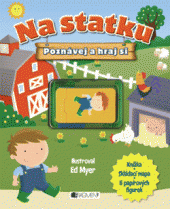 kniha Poznávej a hraj si – Na statku, Fragment 2014