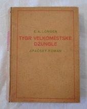 kniha Tygr velkoměstské džungle apačský román, Plamja 1931