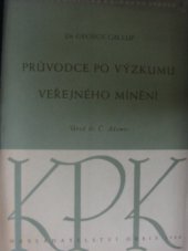 kniha Průvodce po výzkumu veřejného mínění = [A Guide to Public Opinion Polls], Orbis 1948