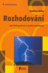 kniha Rozhodování jak činit správná a rychlá rozhodnutí, Grada 2003