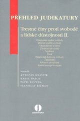 kniha Přehled judikatury. II., - Trestné činy proti svobodě a lidské důstojnosti., ASPI  2009