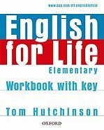 kniha English for Life Elementary Workbook with key , Oxford University Press 2007
