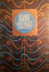 kniha Proč bolíš, radosti?, Mladá fronta 1979