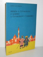kniha Příběh o čtverákovi z Káhiry a čtverákovi z Damašku Arabské pohádky, SNDK 1961
