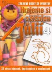kniha Hrajeme si s žížalou Jůlií zábavné úkoly se zvířátky : 32 stran hádanek, doplňovaček a omalovánek., Fragment 