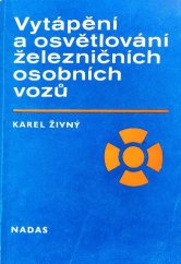 kniha Vytápění a osvětlování železničních osobních vozů, Nadas 1986