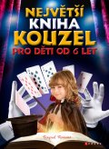 kniha Největší kniha kouzel, CPress 2015