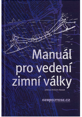 kniha Manuál pro vedení zimní války, ozbrojtese.cz 2021
