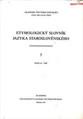 kniha Etymologický slovník jazyka staroslověnského 5. - istopiti se-kleti, Academia 1995
