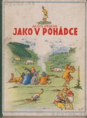 kniha Jako v pohádce, Ústřední nakladatelství a knihkupectví učitelstva českoslovanského 1931