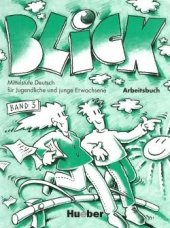 kniha Blick 3 Arbeitsbuch, Hueber 1998