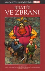 kniha Nejmocnější hrdinové Marvelu 009 - Bratři ve Zbrani, Hachette 2016