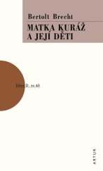 kniha Matka Kuráž a její děti kronika z třicetileté války, Artur 2009