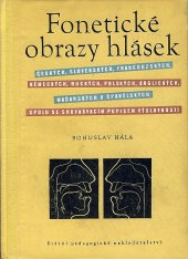 kniha Fonetické obrazy hlásek českých, slovenských, francouzských, německých, ruských, polských, anglických, maďarských a španělských spolu se srovnávacím popisem výslovnosti, SPN 1960