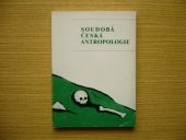 kniha Soudobá česká antropologie sborník referátů z 9. antropologických dnů v Brně 7.-9. září 1994, Masarykova univerzita 1995