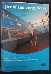 kniha Jízdní řád 2007/2008 Úřední vydání ČD , ČD 2007