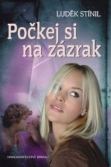 kniha Počkej si na zázrak, Erika 2011