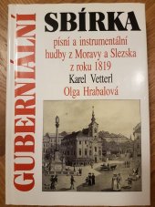 kniha Guberniální sbírka písní a instrumentální hudby z Moravy a Slezska z roku 1819, Ústav lidové kultury 1994