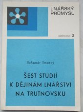 kniha Šest studií k dějinám lnářství na Trutnovsku, Texlen 1983