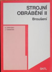 kniha Strojní obrábění 2 [Díl] 2, - Broušení - učebnice pro 3. roč. středních odb. učilišť., SNTL 1991