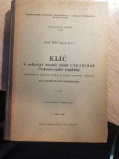 kniha Klíč k určování brouků čeledi Carabidae Československé republiky II. část (Zpracováno se zvláštním zřetelem k druhům zemědělsky důležitým) = The Carabidae from Czechoslovakia., Československá společnost entomologická 1947