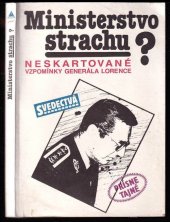 kniha Ministerstvo strachu? Neskartované vzpomínky generála Lorence, Tatrapress 1992