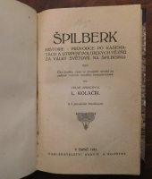 kniha Špilberk Historie, průvodce po kasematách a utrpení politických vězňů za světové války, Barvič a Novotný 1926