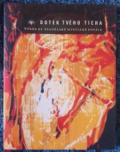 kniha Dotek tvého ticha Výběr ze španělské mystické poezie, Refugium Velehrad Roma, s.r.o. 2028