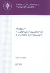 kniha Emitent finančního nástroje a vnitřní informace, Masarykova univerzita 2010