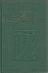 kniha Harfa boží kniha textů pro studium bible, zvláště zpracovaná pro užívání začátečníků, s mnohými otázkami a citáty Písma, Strážná věž biblická a traktátní společnost 1932