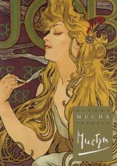 kniha Alfons Mucha plakáty : katalog k expozici Regionálního muzea v Chrudimi = exhibition catalogue The Regional Museum of Chrudim, Regionální muzeum v Chrudimi 2012
