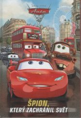 kniha Auta 2 Špion, který zachranil svět , Egmont 2011