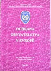 kniha Ochrana obyvatelstva v Evropě, Ministerstvo vnitra - generální ředitelství Hasičského záchranného sboru České republiky 2005