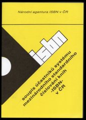 kniha Soupis účastníků systému mezinárodního standardního číslování knih - ISBN - v České republice s dodatkem Soupis účastníků systému Mezinárodního standardního číslování hudebnin - ISMN - v České republice stav k 31.12.2000, Národní knihovna České republiky 2001