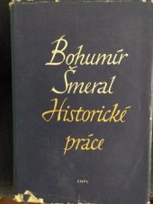 kniha Historické práce 1908-1940, Státní nakladatelství politické literatury 1961