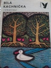 kniha Bílá kachnička [Rus. pohádky, Albatros 1980