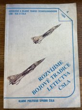 kniha Rozvíjíme bojové tradice letectva ČSLA, Naše vojsko 1986