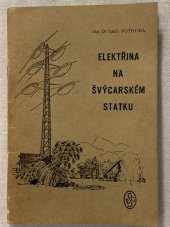 kniha Elektřina na švýcarském statku, Elektrotechnický svaz československý 1947