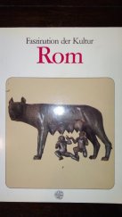 kniha Fascination der Kultur Rom, Prisma Verlag Gütersloh 1987