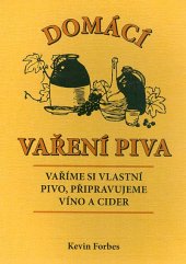 kniha Domácí vaření piva, Svojtka & Co. 2013