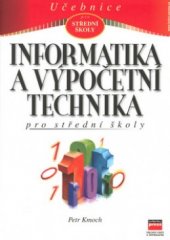 kniha Informatika a výpočetní technika pro střední školy, CPress 1997