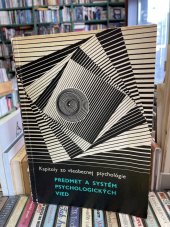 kniha Predmet a systém psychologických vied Kapitoly zo všeobecnej psychológie I., SPN 1975