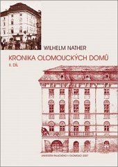 kniha Kronika olomouckých domů II., Zemský archiv 2007