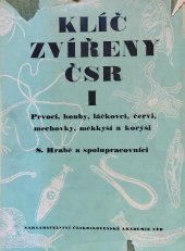kniha Klíč zvířeny ČSR Díl 1, - Prvoci, houby, láčkovci, červi, mechovky, měkkýši, korýši - [sborník]., Československá akademie věd 1954