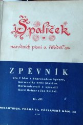 kniha Špalíček národních písní a říkadel II. dil Zpěvník pro 1 hlas s doprovodem...2.díl, Melantrich 1948