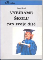 kniha Vybíráme školu pro svoje dítě, Grada 1993