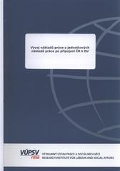 kniha Vývoj nákladů práce a jednotkových nákladů práce po připojení ČR k EU, VÚPSV 2010