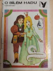 kniha O bílém hadu [Výbor z čes. pohádek, Albatros 1976